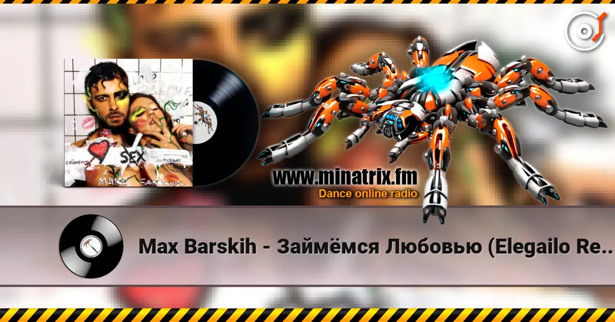 Max Barskih - Займёмся Любовью (Elegailo Remix) online in hoher Qualität hören | Minatrix.FM
