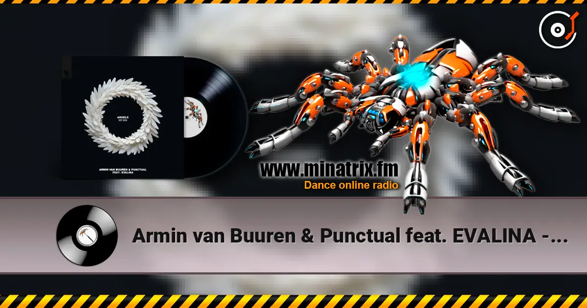 Armin van Buuren & Punctual feat. EVALINA - Angels (Extended Mix) слушать онлайн в высоком качестве | Minatrix.FM