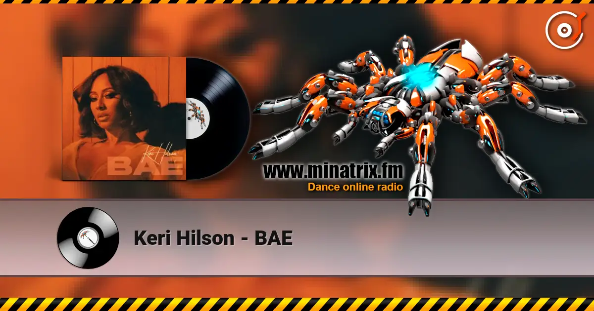 Keri Hilson - BAE 在线收听高音质 | Minatrix.FM