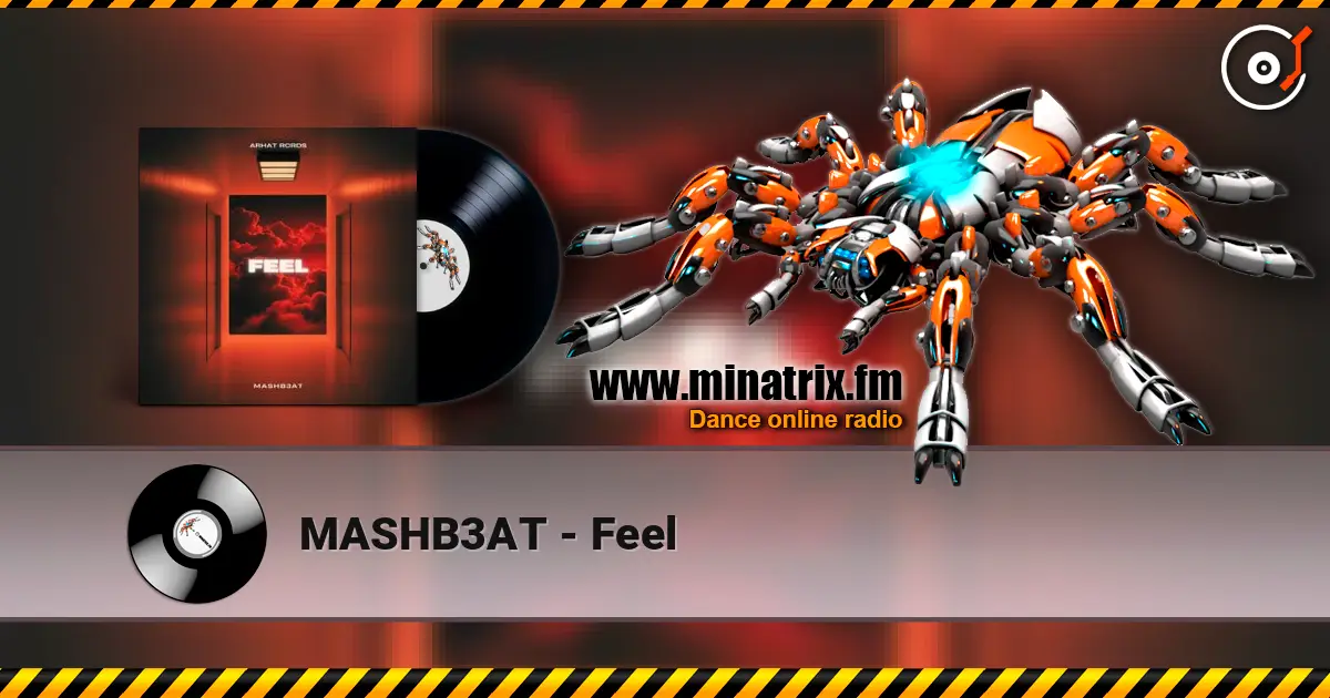 MASHB3AT - Feel слушать онлайн в высоком качестве | Minatrix.FM