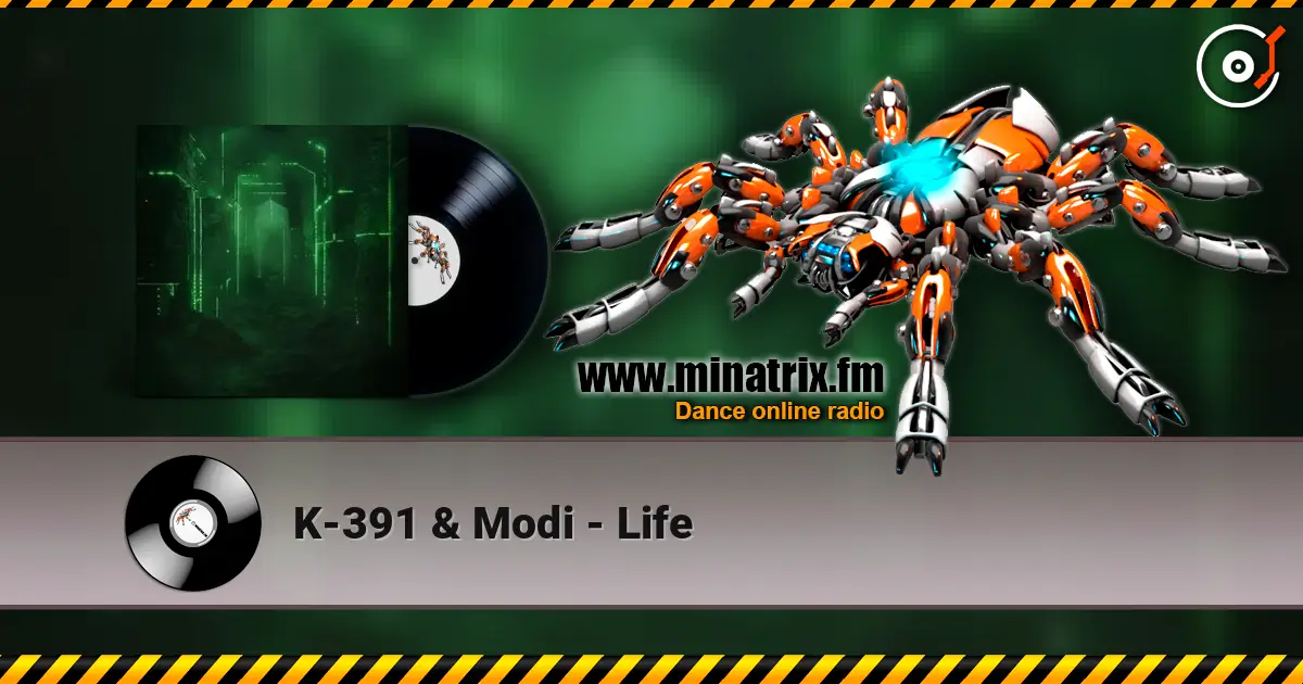 K-391 & Modi - Life слушать онлайн в высоком качестве | Minatrix.FM