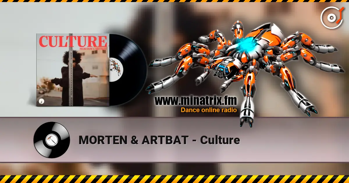 MORTEN & ARTBAT - Culture escuchar en línea en alta calidad | Minatrix.FM