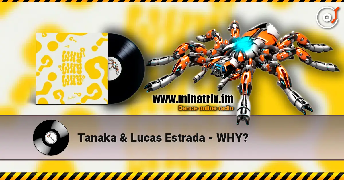 Tanaka & Lucas Estrada - WHY? слушать онлайн в высоком качестве | Minatrix.FM