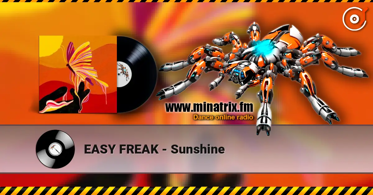 EASY FREAK - Sunshine слушать онлайн в высоком качестве | Minatrix.FM