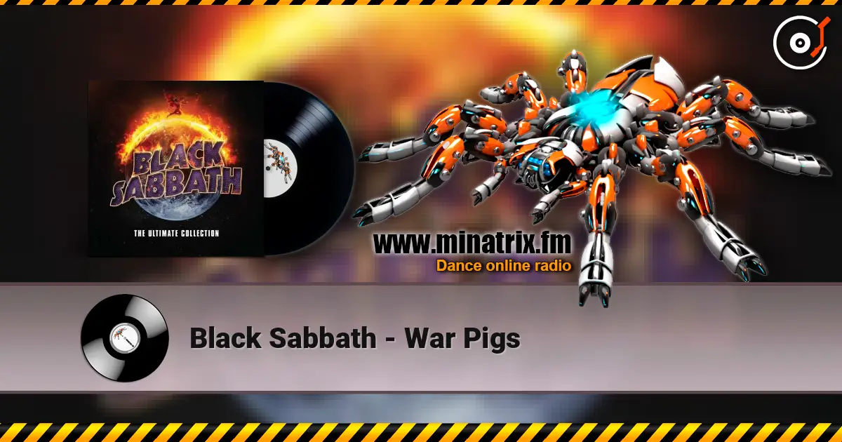 Black Sabbath - War Pigs 在线收听高音质 | Minatrix.FM