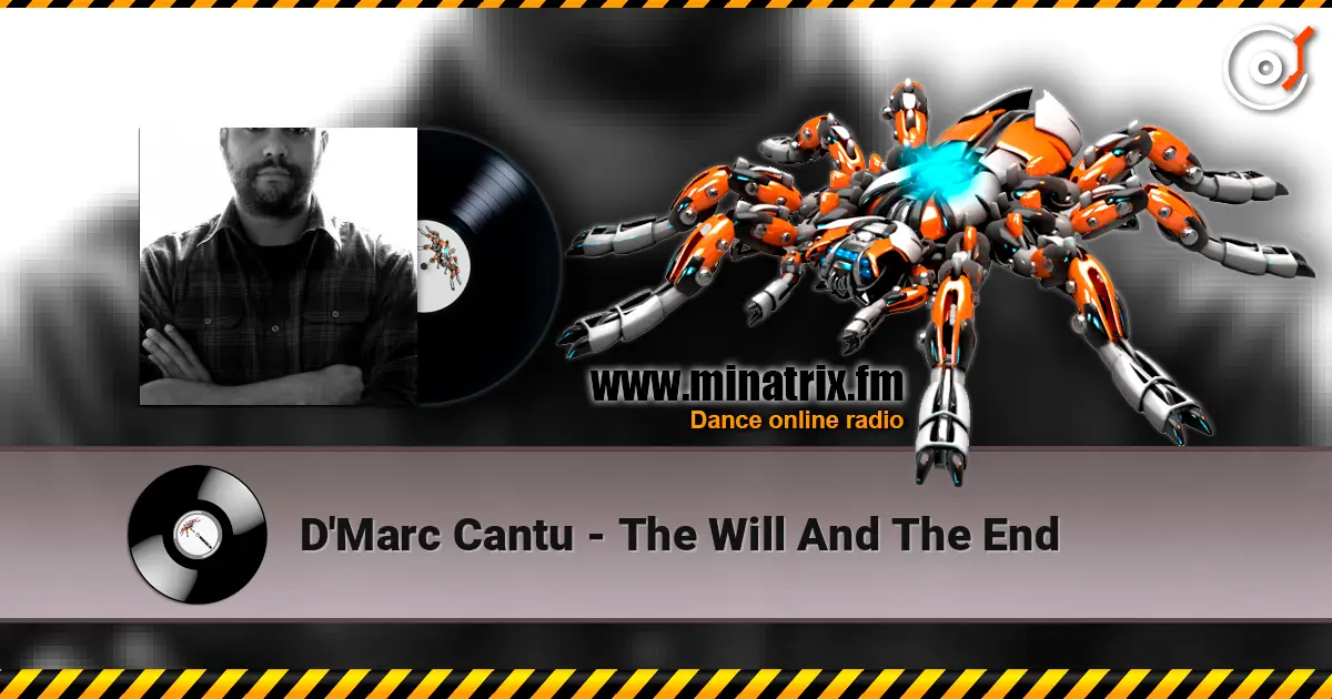 D'Marc Cantu - The Will And The End escuchar en línea en alta calidad | Minatrix.FM