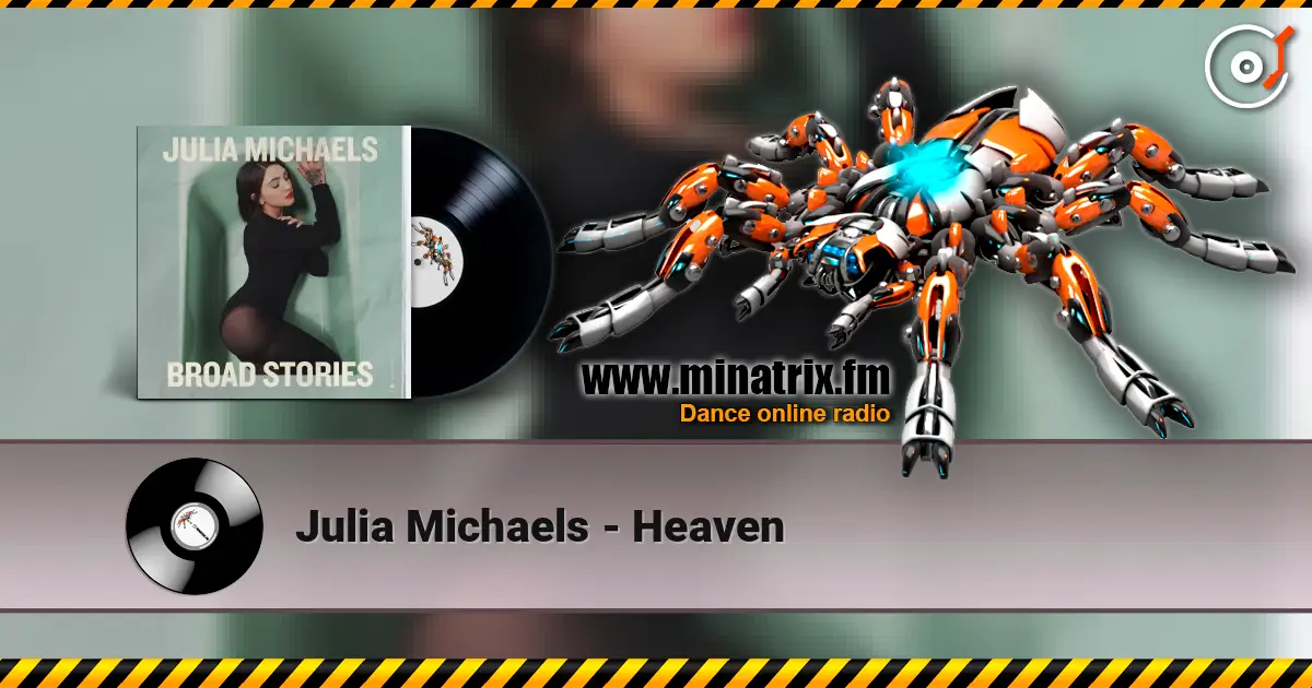 Julia Michaels - Heaven слухати онлайн у високій якості | Minatrix.FM