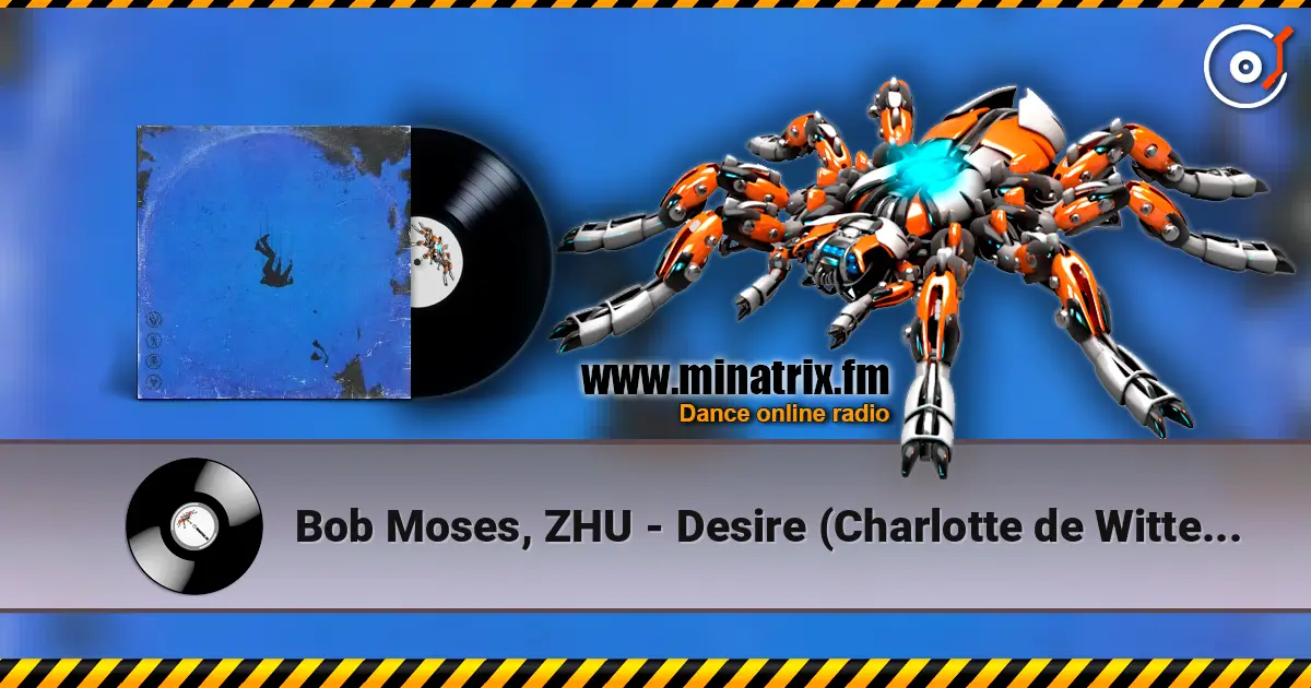 Bob Moses, ZHU - Desire (Charlotte de Witte Remix) слушать онлайн в высоком качестве | Minatrix.FM