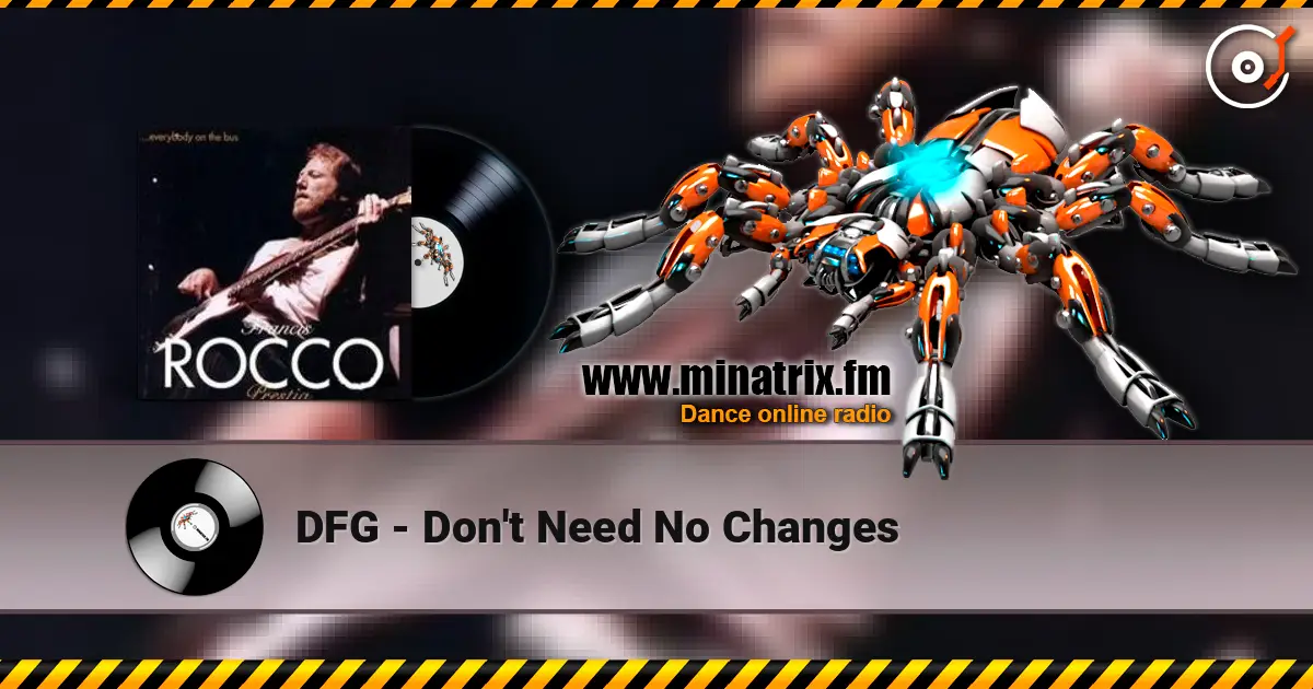 DFG - Don't Need No Changes слушать онлайн в высоком качестве | Minatrix.FM