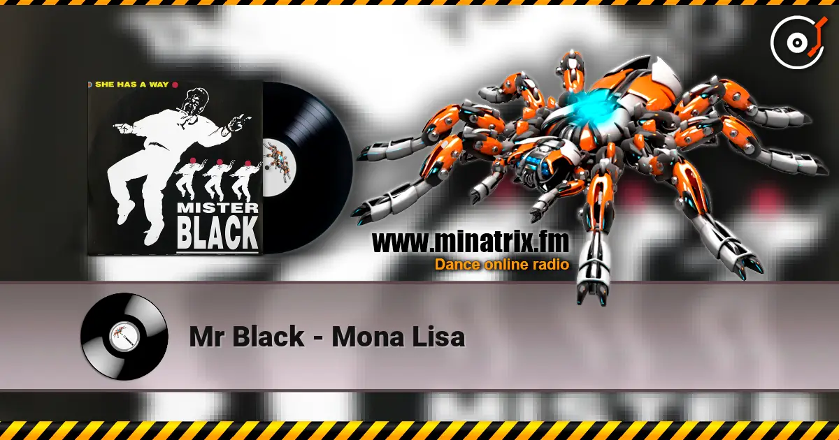 Mr Black - Mona Lisa слушать онлайн в высоком качестве | Minatrix.FM
