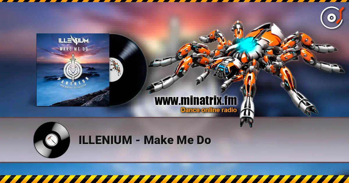 ILLENIUM - Make Me Do слушать онлайн в высоком качестве | Minatrix.FM