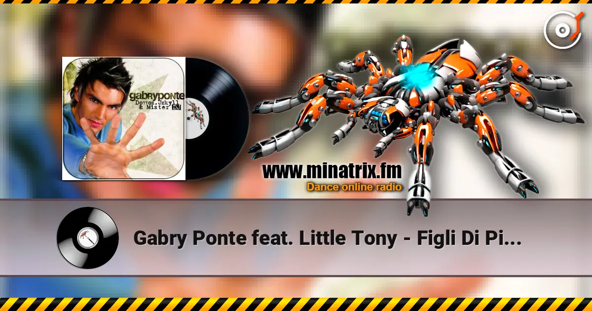 Gabry Ponte feat. Little Tony - Figli Di Pitagora 在线收听高音质 | Minatrix.FM
