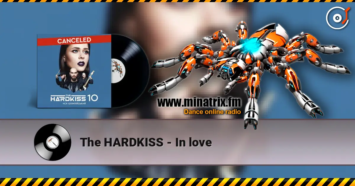 The HARDKISS - In love online in hoher Qualität hören | Minatrix.FM