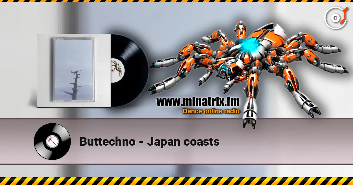 Buttechno - Japan coasts слушать онлайн в высоком качестве | Minatrix.FM