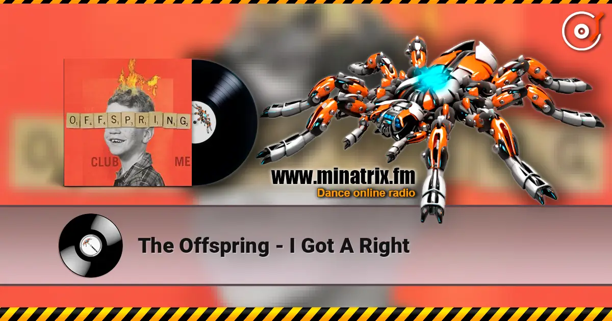 The Offspring - I Got A Right слушать онлайн в высоком качестве | Minatrix.FM