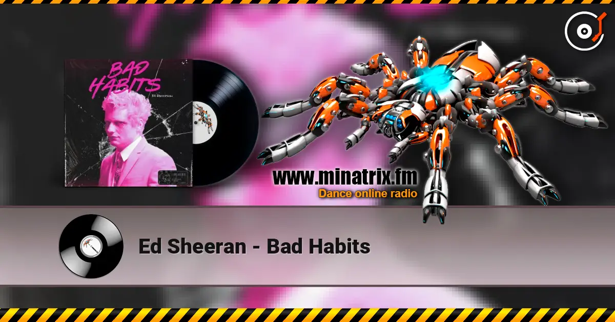 Ed Sheeran - Bad Habits 在线收听高音质 | Minatrix.FM