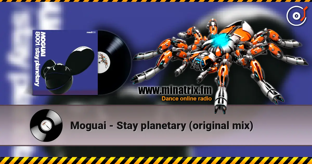 Moguai - Stay planetary (original mix) слушать онлайн в высоком качестве | Minatrix.FM