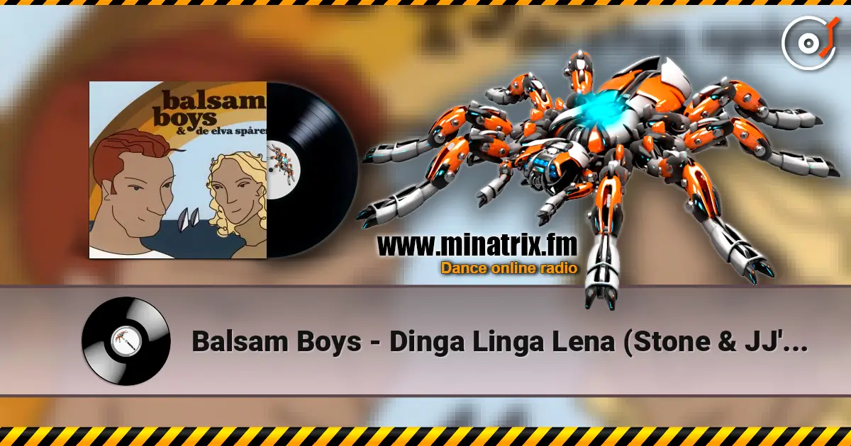 Balsam Boys - Dinga Linga Lena (Stone & JJ's Club Mix) écouter en ligne en haute qualité | Minatrix.FM