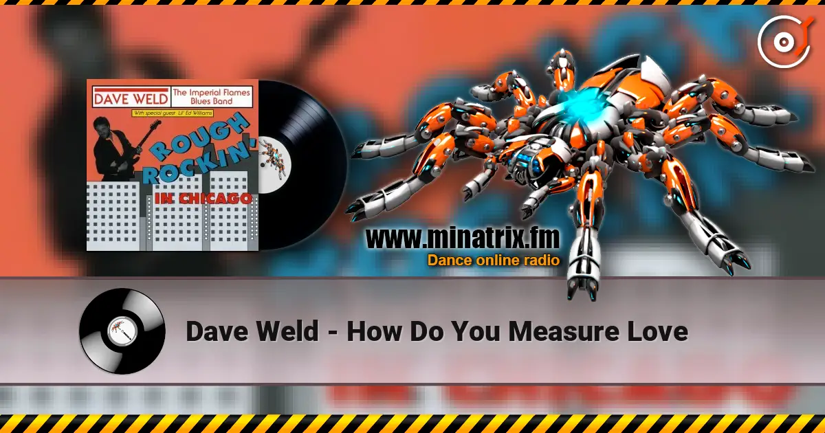 Dave Weld - How Do You Measure Love escuchar en línea en alta calidad | Minatrix.FM