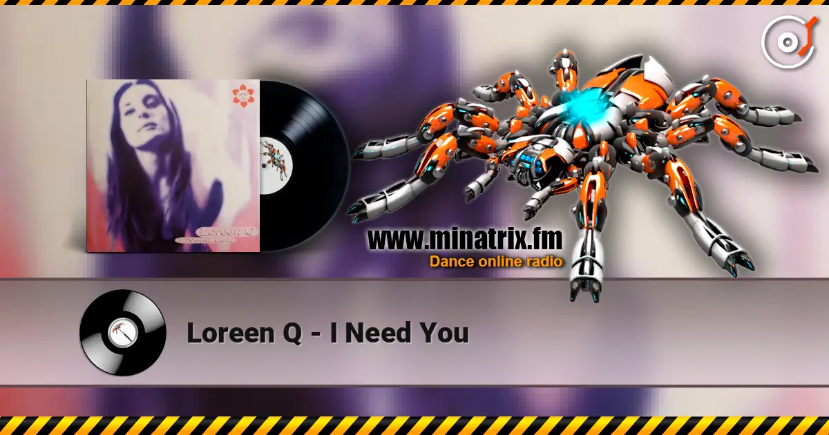 Loreen Q - I Need You online in hoher Qualität hören | Minatrix.FM
