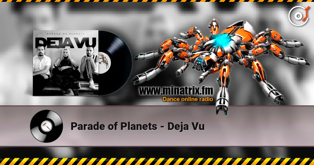 Parade of Planets - Deja Vu écouter en ligne en haute qualité | Minatrix.FM