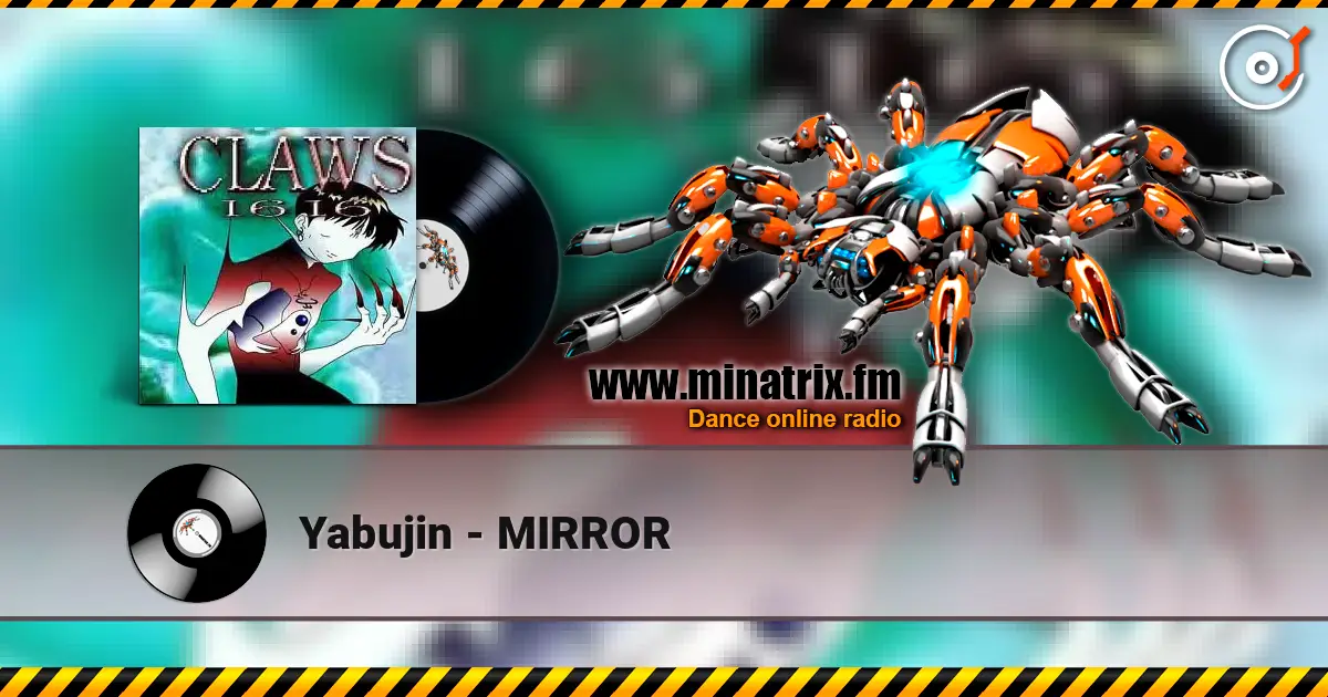 Yabujin - MIRROR 在线收听高音质 | Minatrix.FM