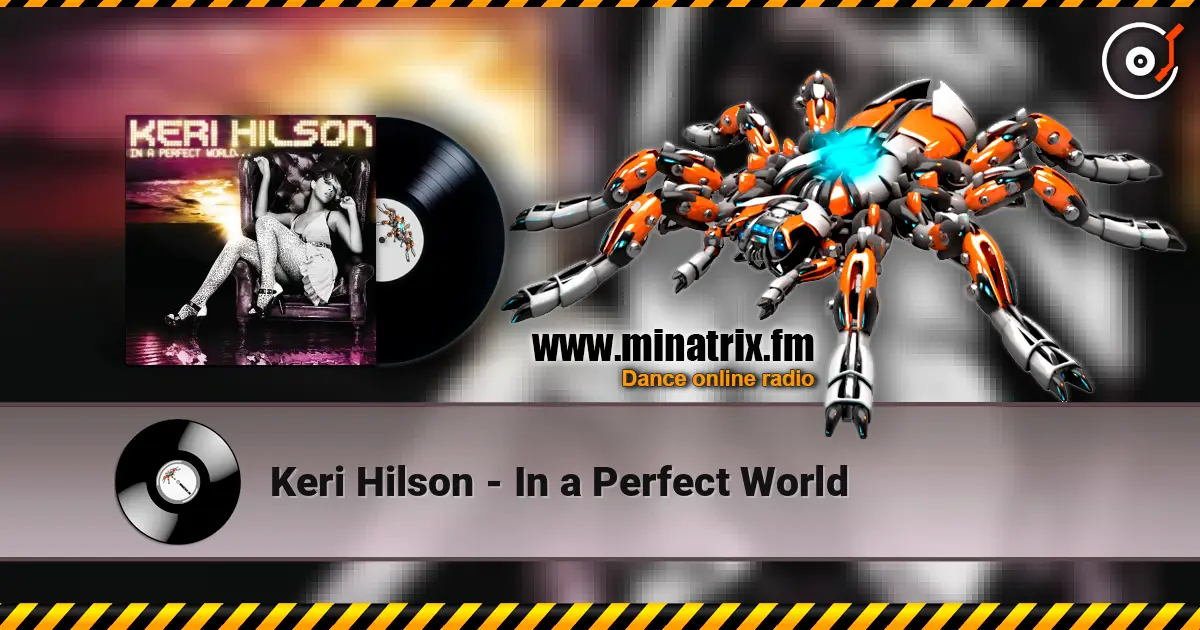 Keri Hilson - In a Perfect World escuchar en línea en alta calidad | Minatrix.FM