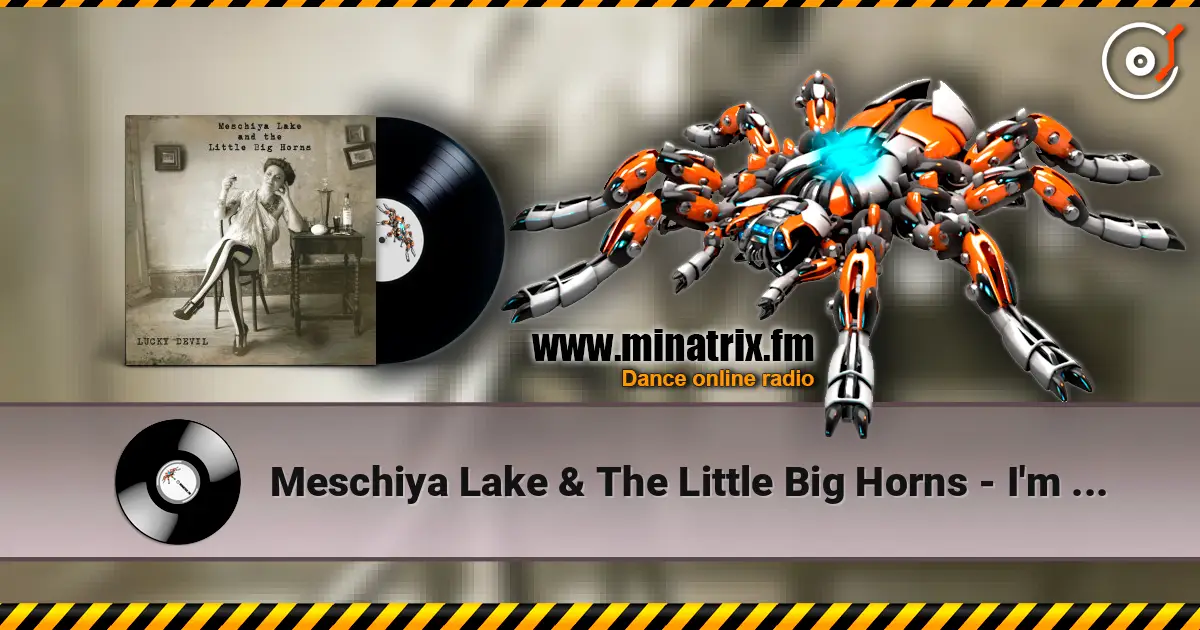 Meschiya Lake & The Little Big Horns - I'm Alone Because I Love You online in hoher Qualität hören | Minatrix.FM