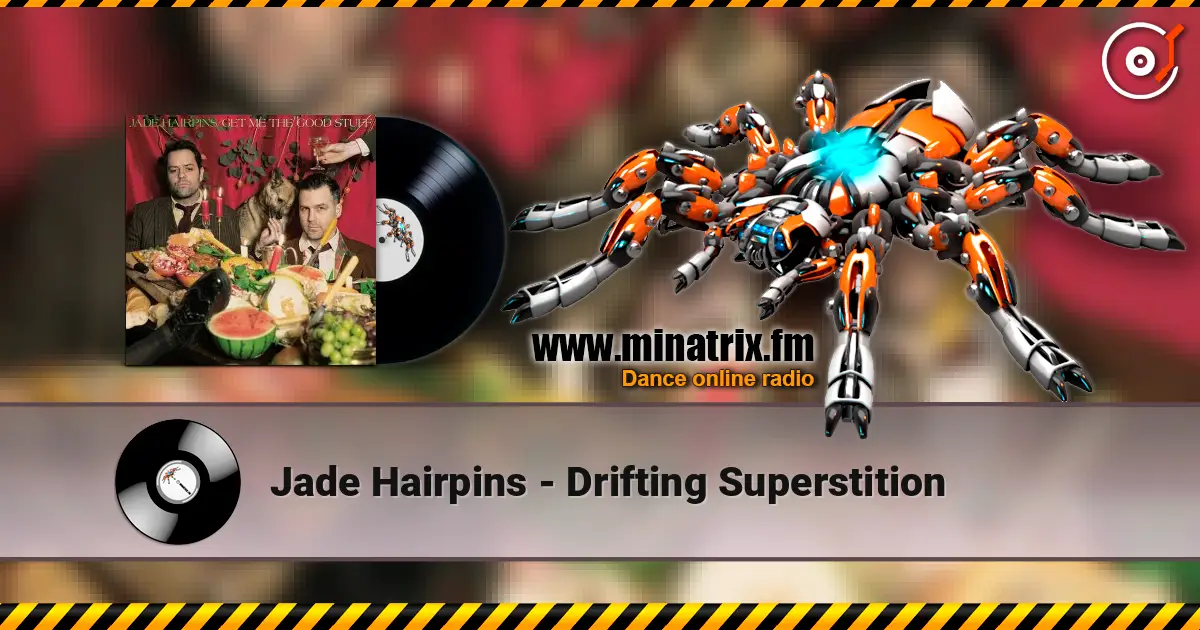 Jade Hairpins - Drifting Superstition слушать онлайн в высоком качестве | Minatrix.FM