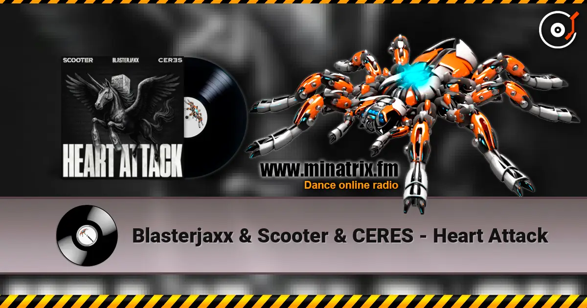 Blasterjaxx & Scooter & CERES - Heart Attack escuchar en línea en alta calidad | Minatrix.FM
