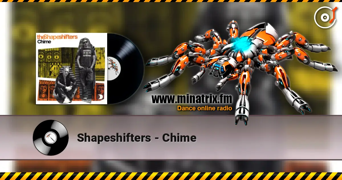 Shapeshifters - Chime listen online in high quality | Minatrix.FM