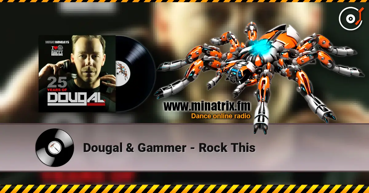 Dougal & Gammer - Rock This escuchar en línea en alta calidad | Minatrix.FM