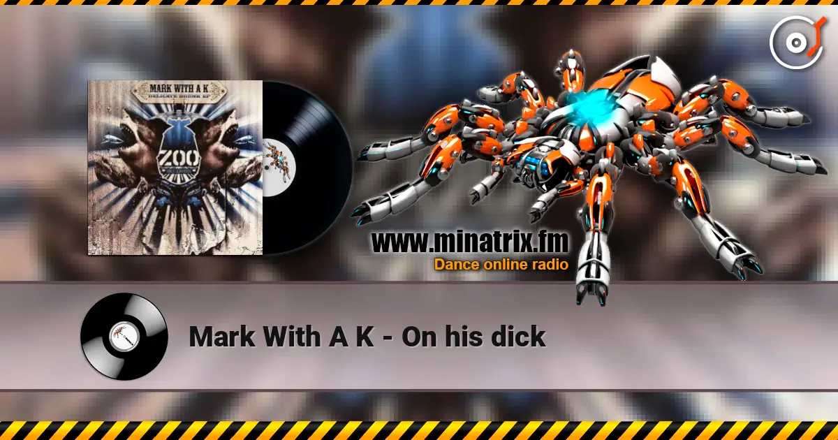 Mark With A K - On his dick слушать онлайн в высоком качестве | Minatrix.FM