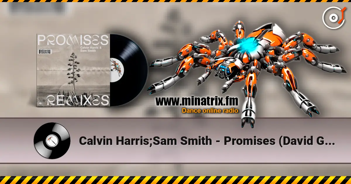 Calvin Harris;Sam Smith - Promises (David Guetta Remix) listen online in high quality | Minatrix.FM