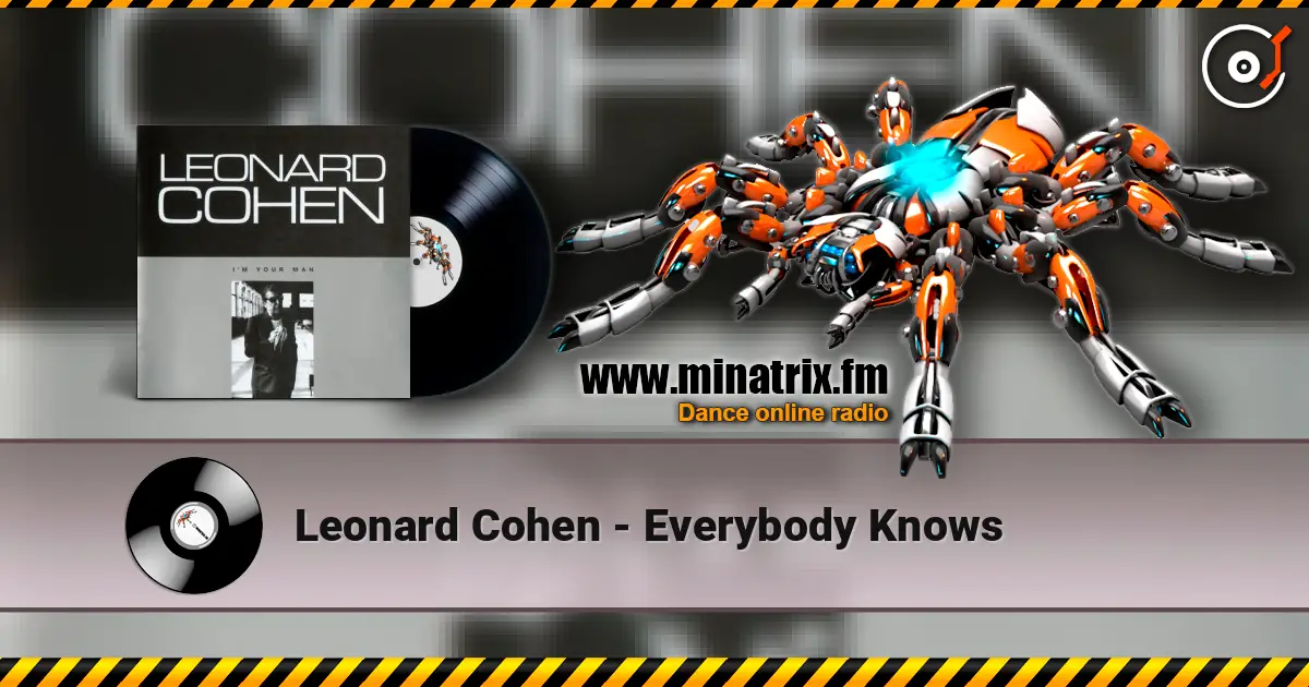 Leonard Cohen - Everybody Knows слушать онлайн в высоком качестве | Minatrix.FM