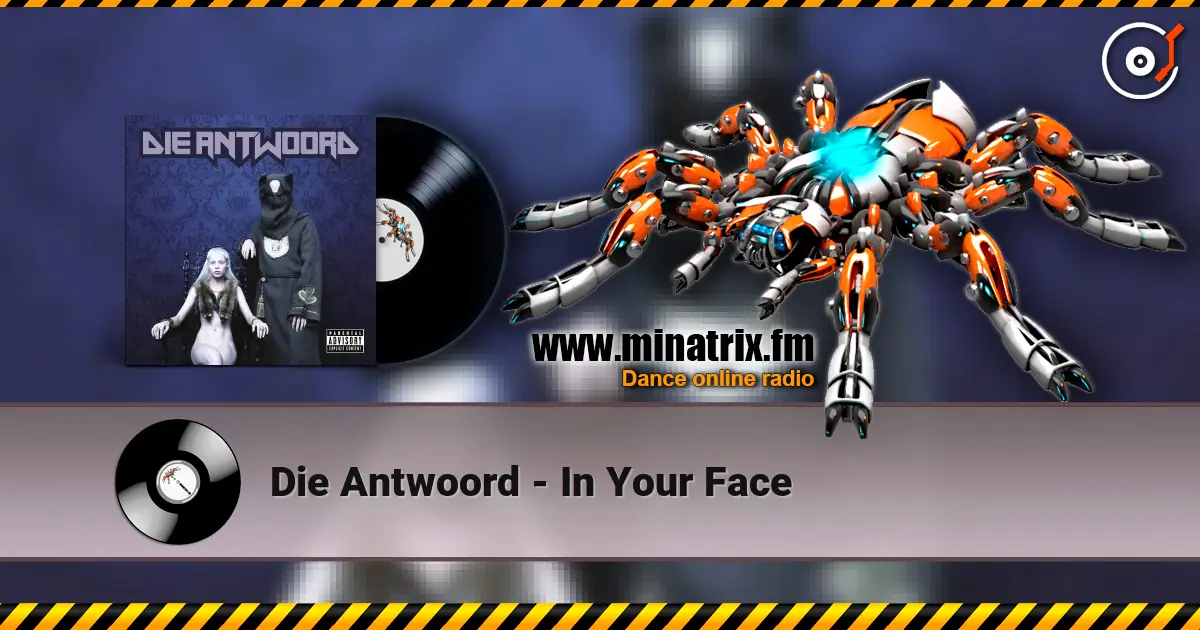 Die Antwoord - In Your Face слушать онлайн в высоком качестве | Minatrix.FM