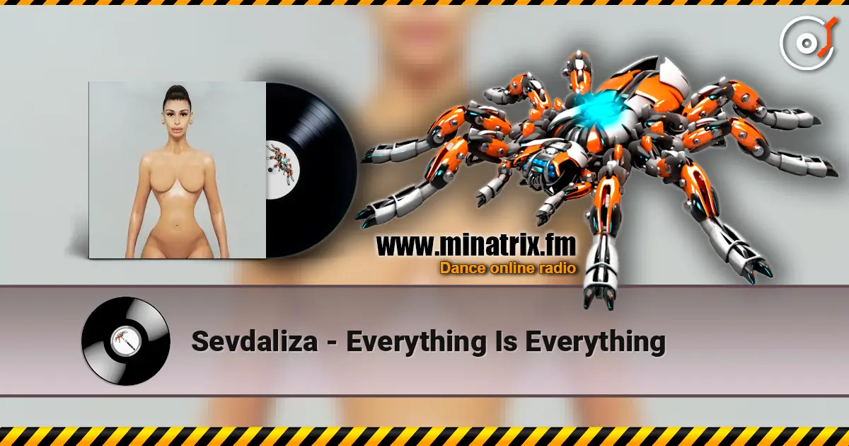 Sevdaliza - Everything Is Everything escuchar en línea en alta calidad | Minatrix.FM