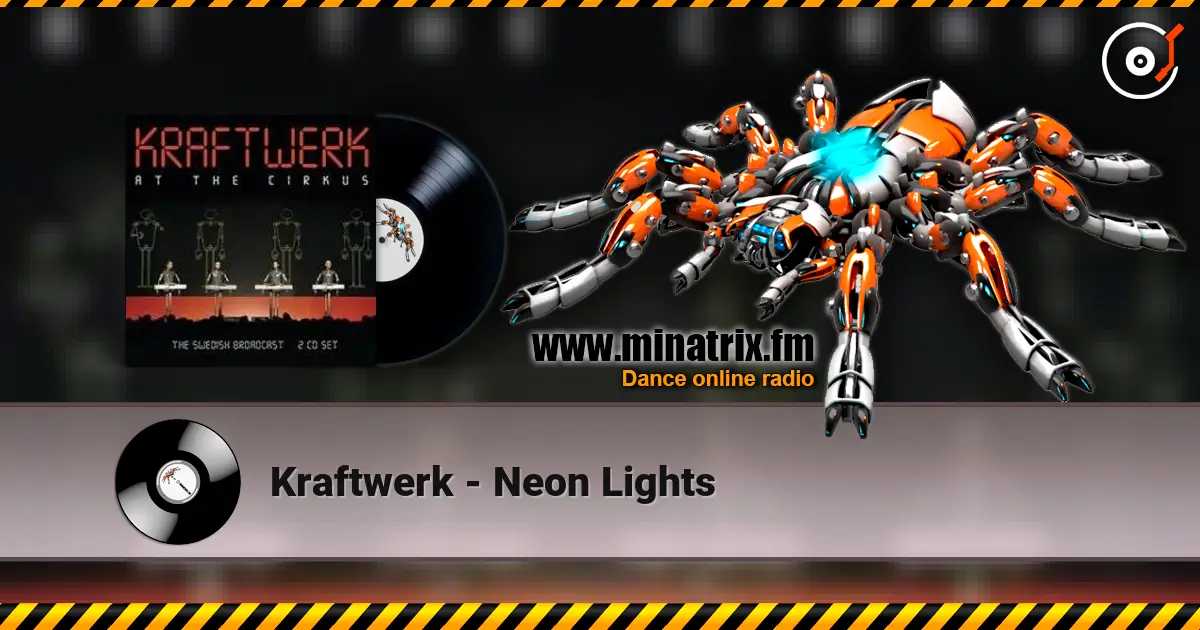Kraftwerk - Neon Lights online in hoher Qualität hören | Minatrix.FM