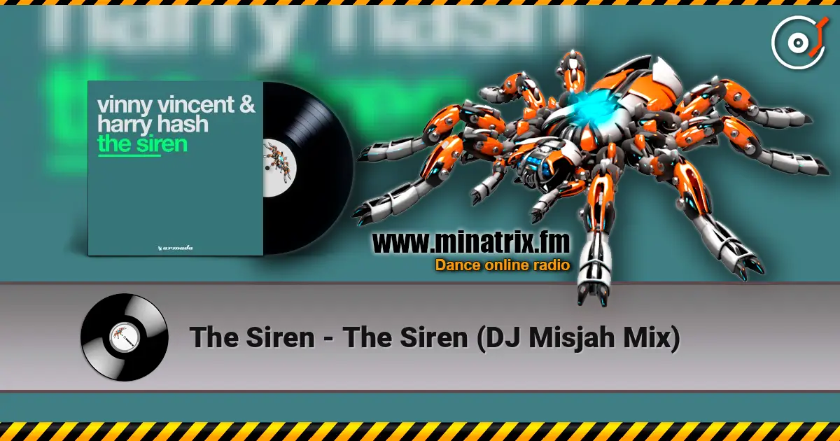 The Siren - The Siren (DJ Misjah Mix) online in hoher Qualität hören | Minatrix.FM