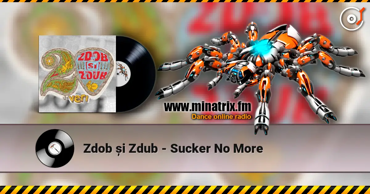 Zdob și Zdub - Sucker No More escuchar en línea en alta calidad | Minatrix.FM