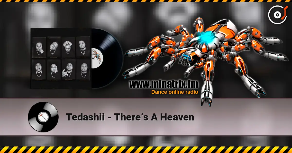 Tedashii - There’s A Heaven слушать онлайн в высоком качестве | Minatrix.FM
