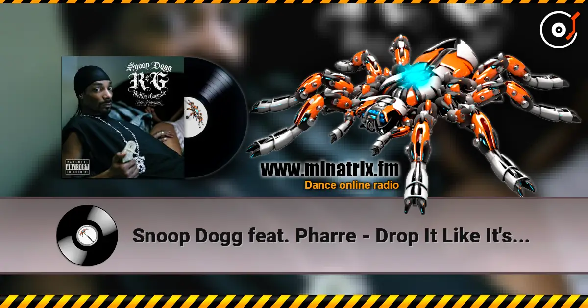 Snoop Dogg feat. Pharre - Drop It Like It's Hot слушать онлайн в высоком качестве | Minatrix.FM