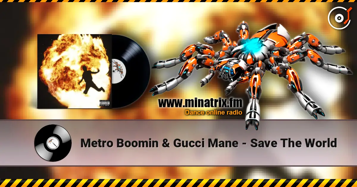 Metro Boomin & Gucci Mane - Save The World escuchar en línea en alta calidad | Minatrix.FM