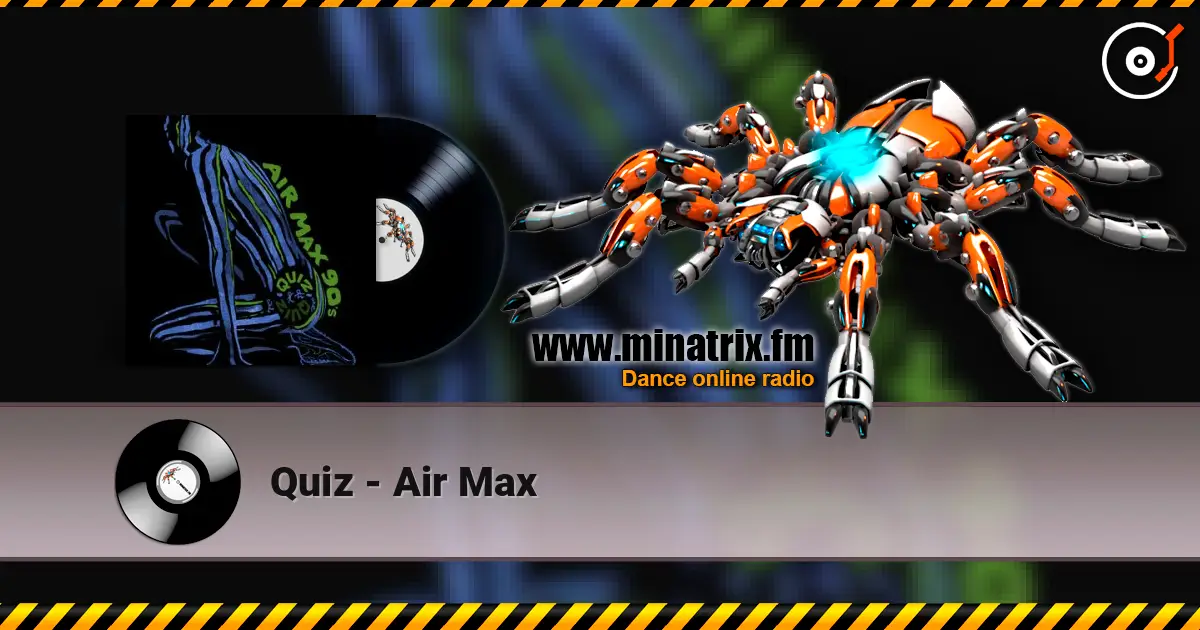 Quiz - Air Max écouter en ligne en haute qualité | Minatrix.FM