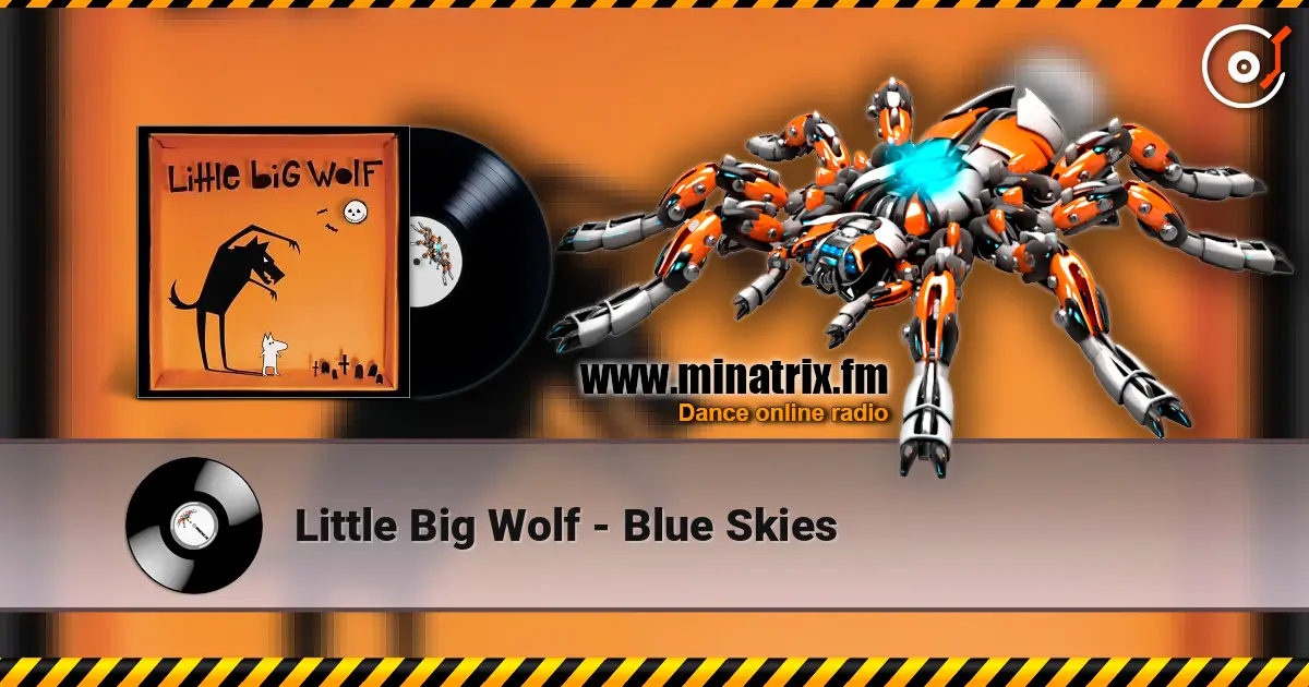 Little Big Wolf - Blue Skies слушать онлайн в высоком качестве | Minatrix.FM