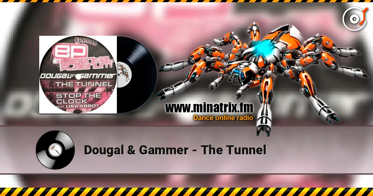 Dougal & Gammer - The Tunnel слушать онлайн в высоком качестве | Minatrix.FM