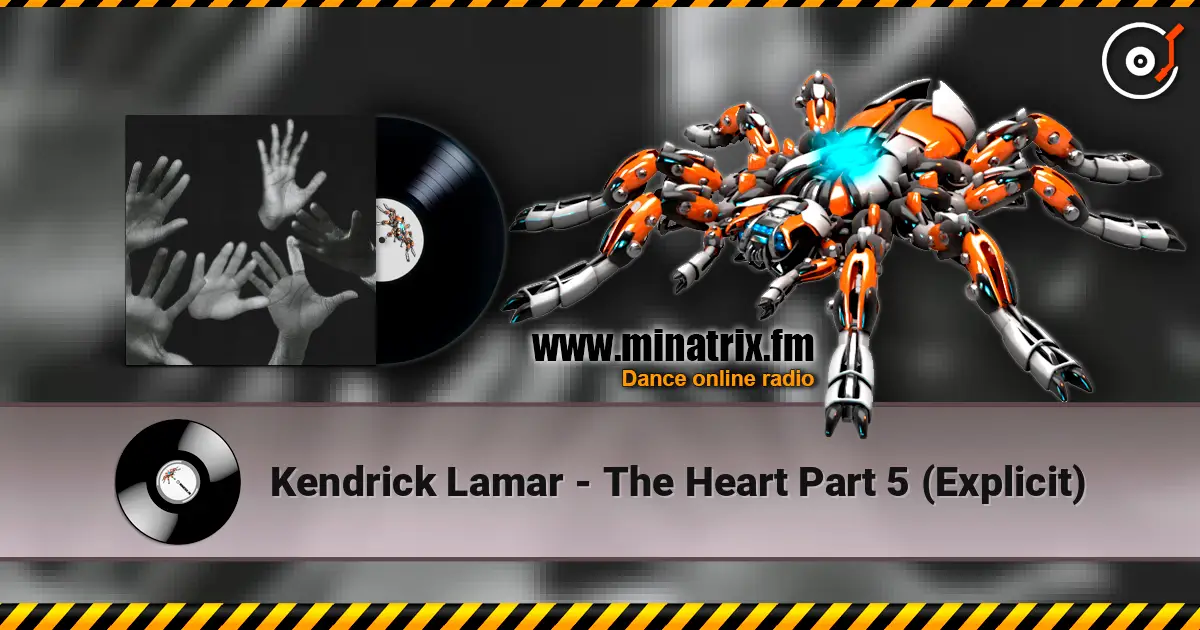 Kendrick Lamar - The Heart Part 5 (Explicit) слушать онлайн в высоком качестве | Minatrix.FM