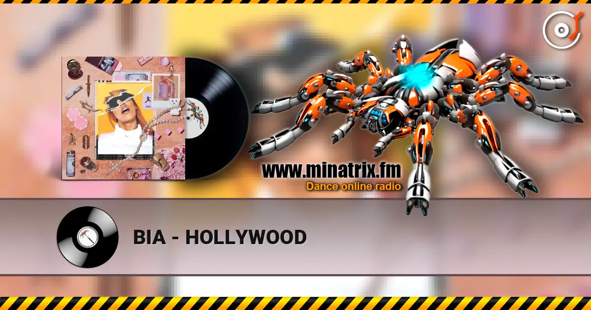 BIA - HOLLYWOOD escuchar en línea en alta calidad | Minatrix.FM