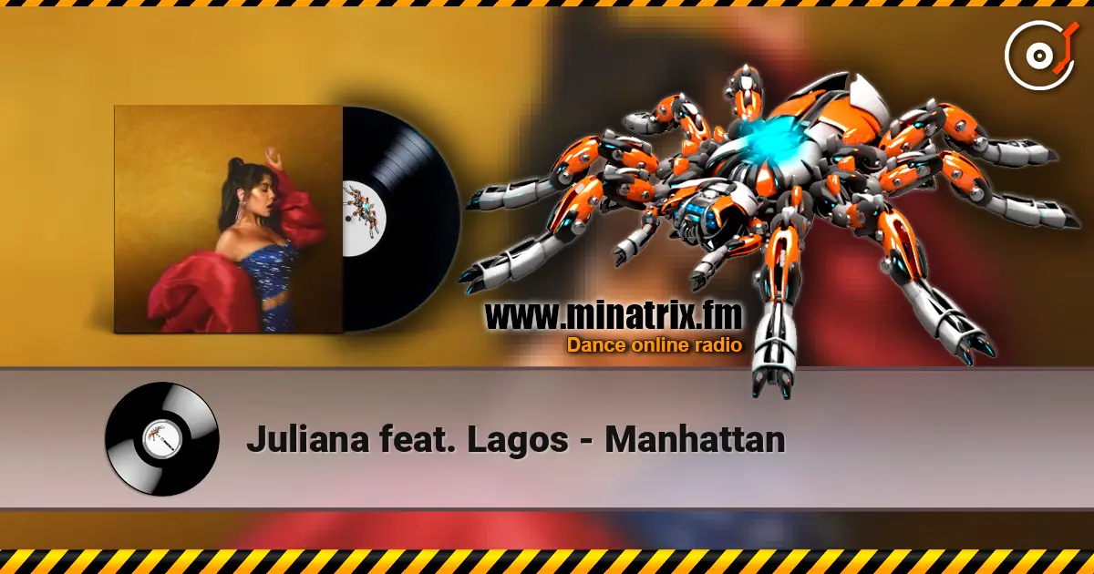 Juliana feat. Lagos - Manhattan escuchar en línea en alta calidad | Minatrix.FM