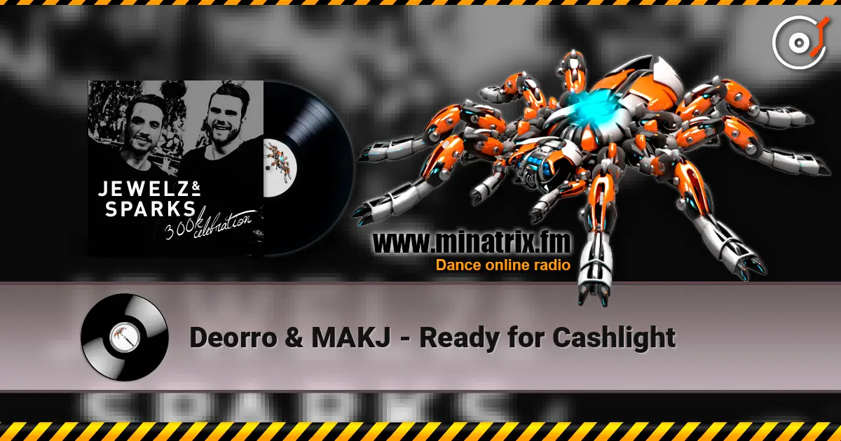 Deorro & MAKJ - Ready for Cashlight слушать онлайн в высоком качестве | Minatrix.FM